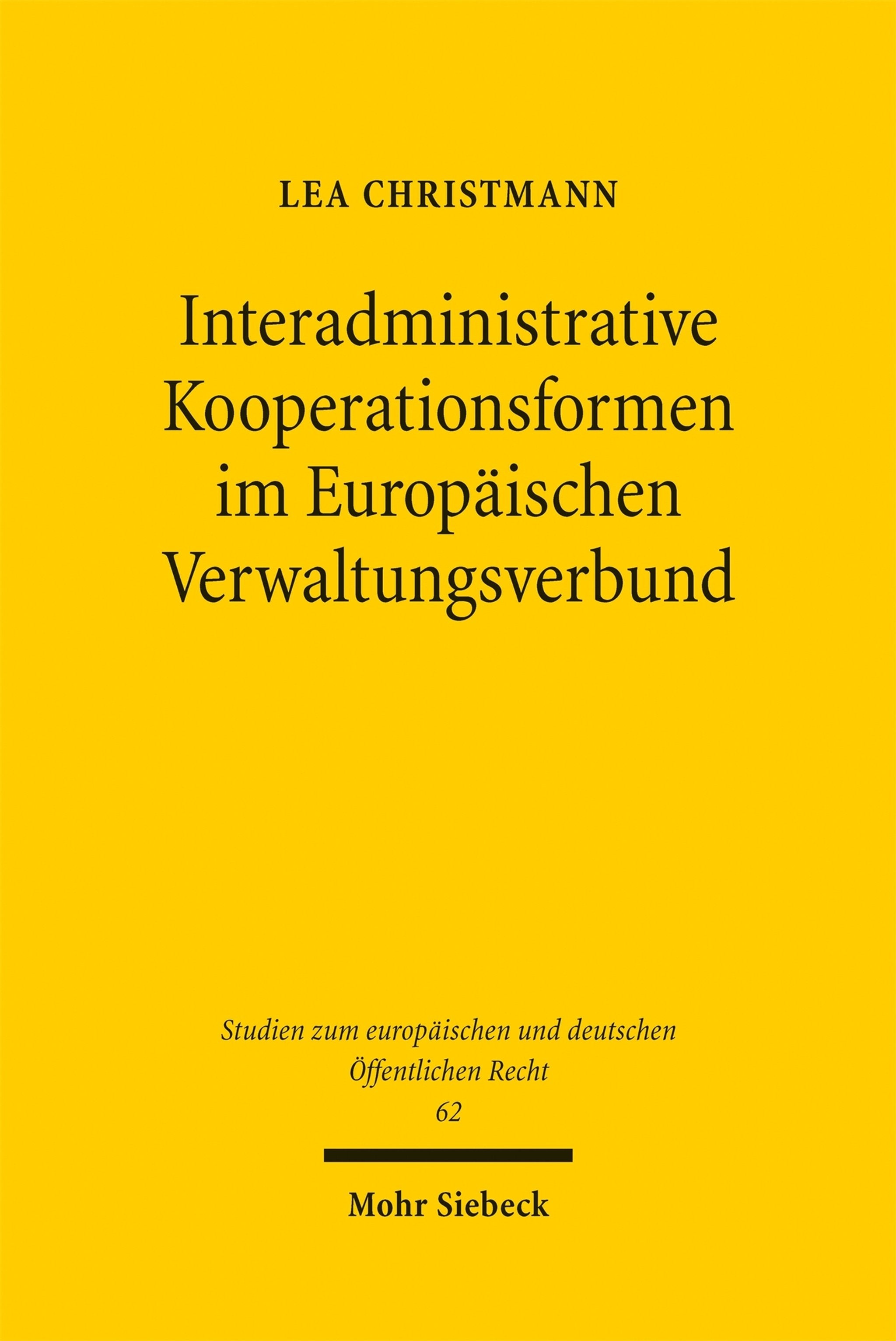 Cover image for Interadministrative Kooperationsformen im Europäischen Verwaltungsverbund ISBN 9783162002808